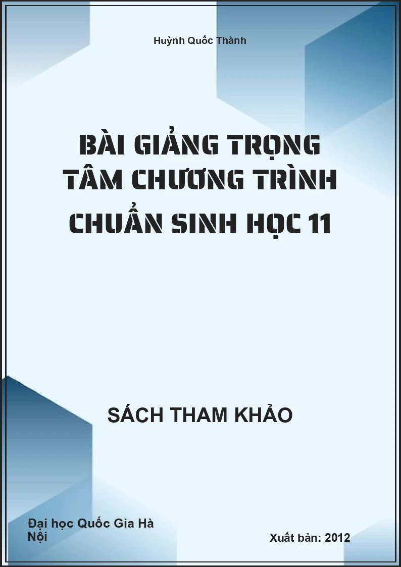Bài giảng trọng tâm chương trình chuẩn Sinh học 11