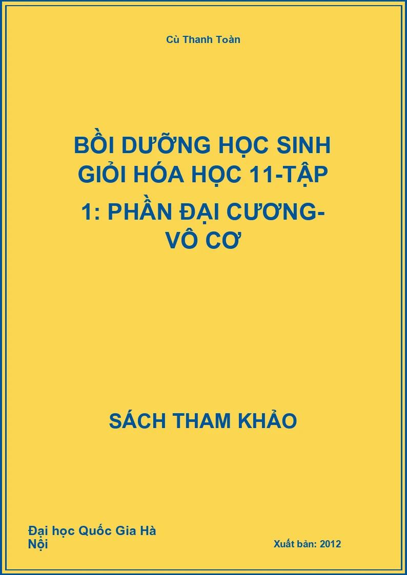 Bồi dưỡng học sinh giỏi Hóa học 11-tập 1: Phần đại cương- vô cơ