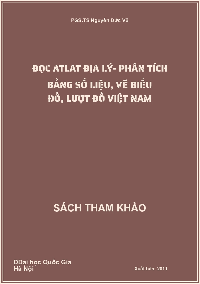 Đọc Atlat Địa lý- Phân tích bảng số liệu, vẽ biểu đồ, lượt đồ Việt Nam