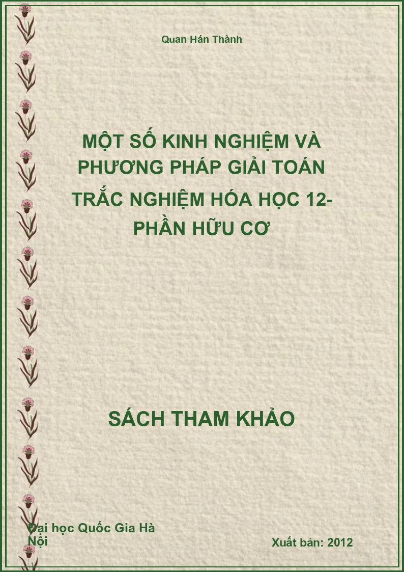 Một số kinh nghiệm và phương pháp giải toán trắc nghiệm Hóa học 12- Phần hữu cơ