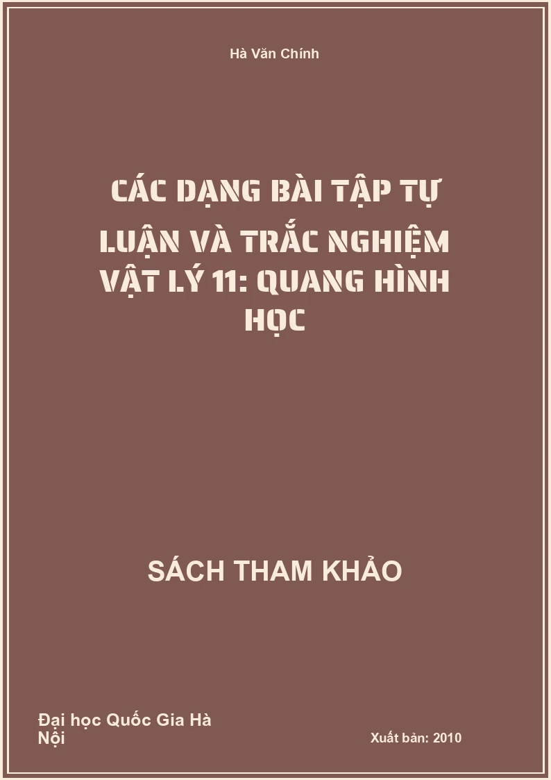 Các dạng bài tập tự luận và trắc nghiệm Vật lý 11: Quang hình học