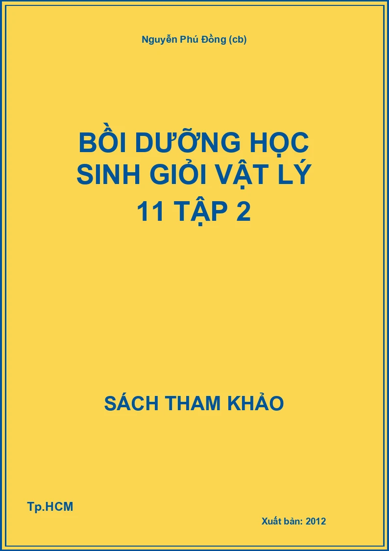 Bồi dưỡng học sinh giỏi Vật lý 11 Tập 2