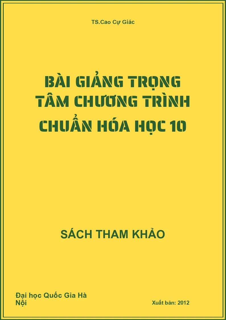 Bài giảng trọng tâm chương trình chuẩn Hóa học 10