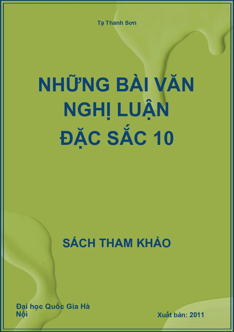 Những bài văn Nghị luận đặc sắc 10