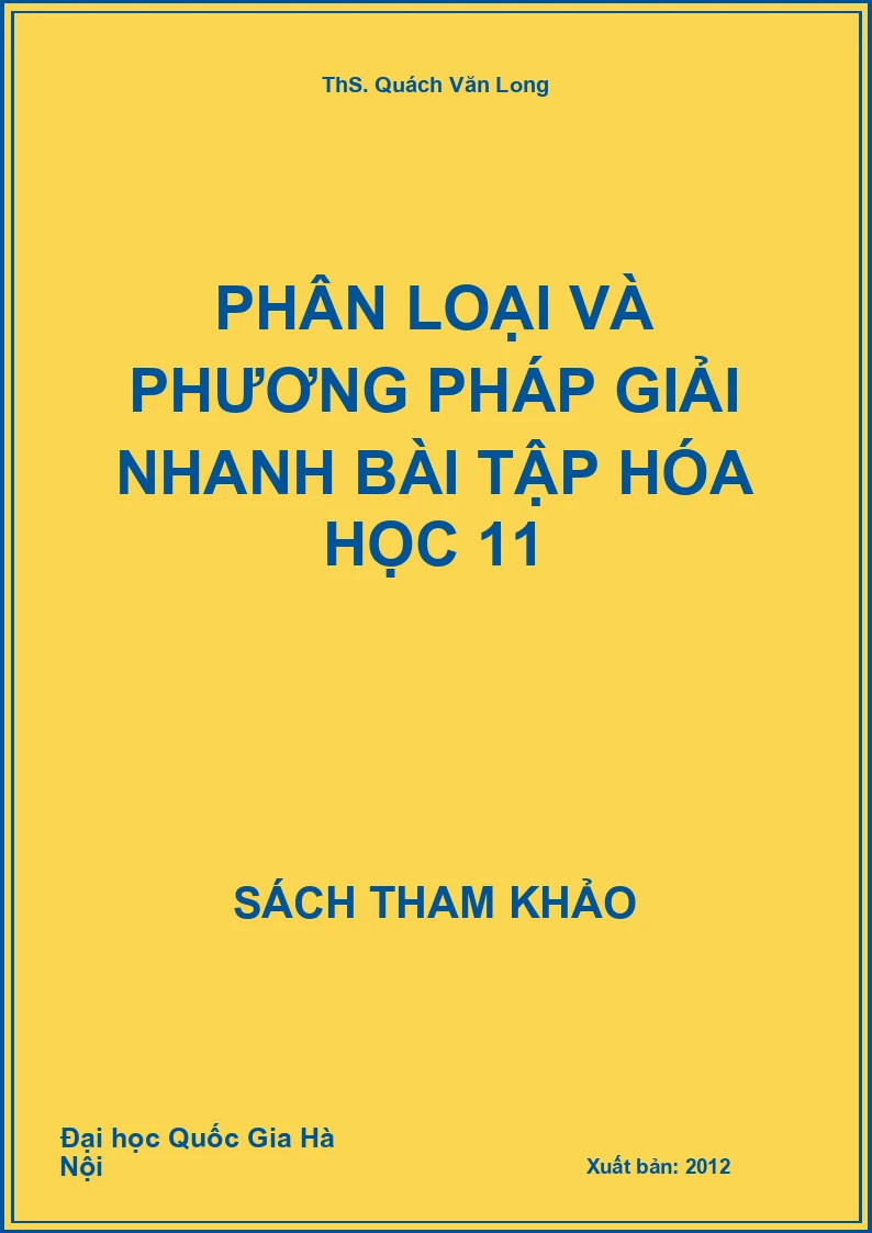Phân loại và phương pháp giải nhanh bài tập Hóa học 11