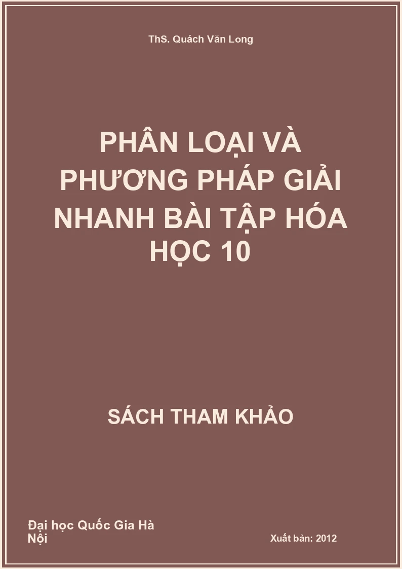 Phân loại và phương pháp giải nhanh bài tập Hóa học 10