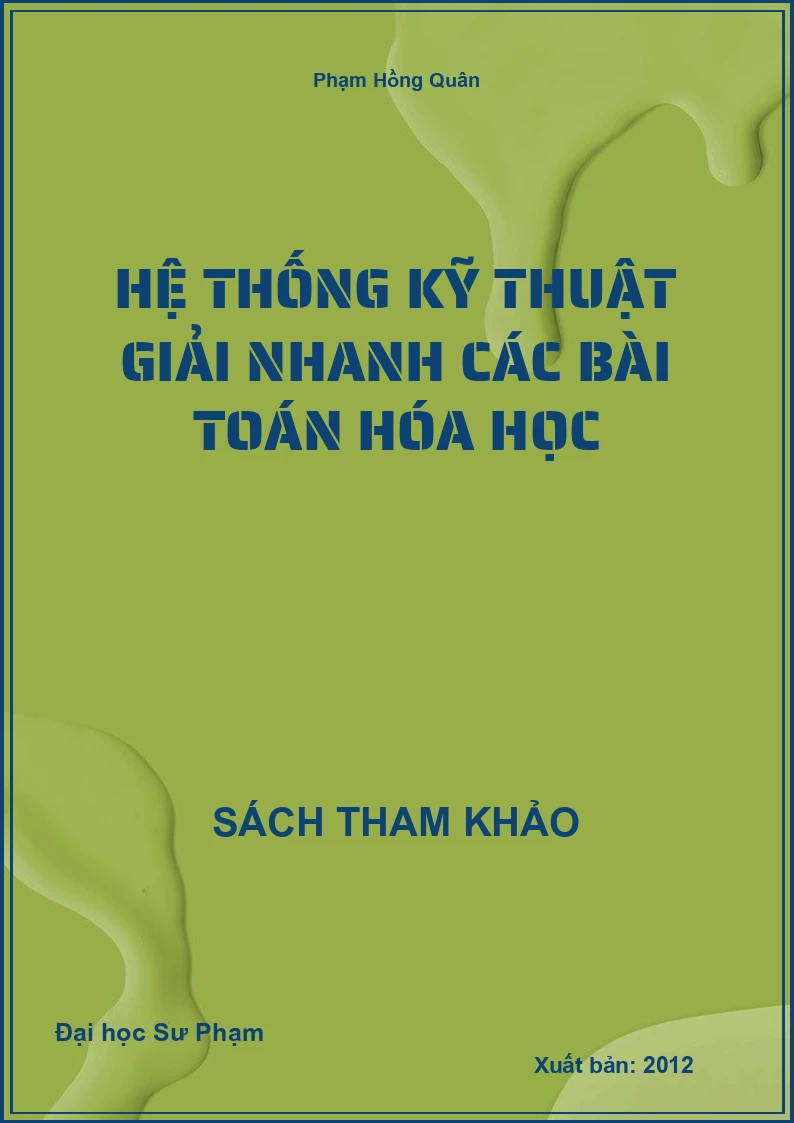 Hệ thống kỹ thuật giải nhanh các bài toán Hóa học