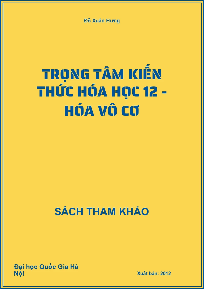 Trọng tâm kiến thức Hóa học 12 - Hóa vô cơ