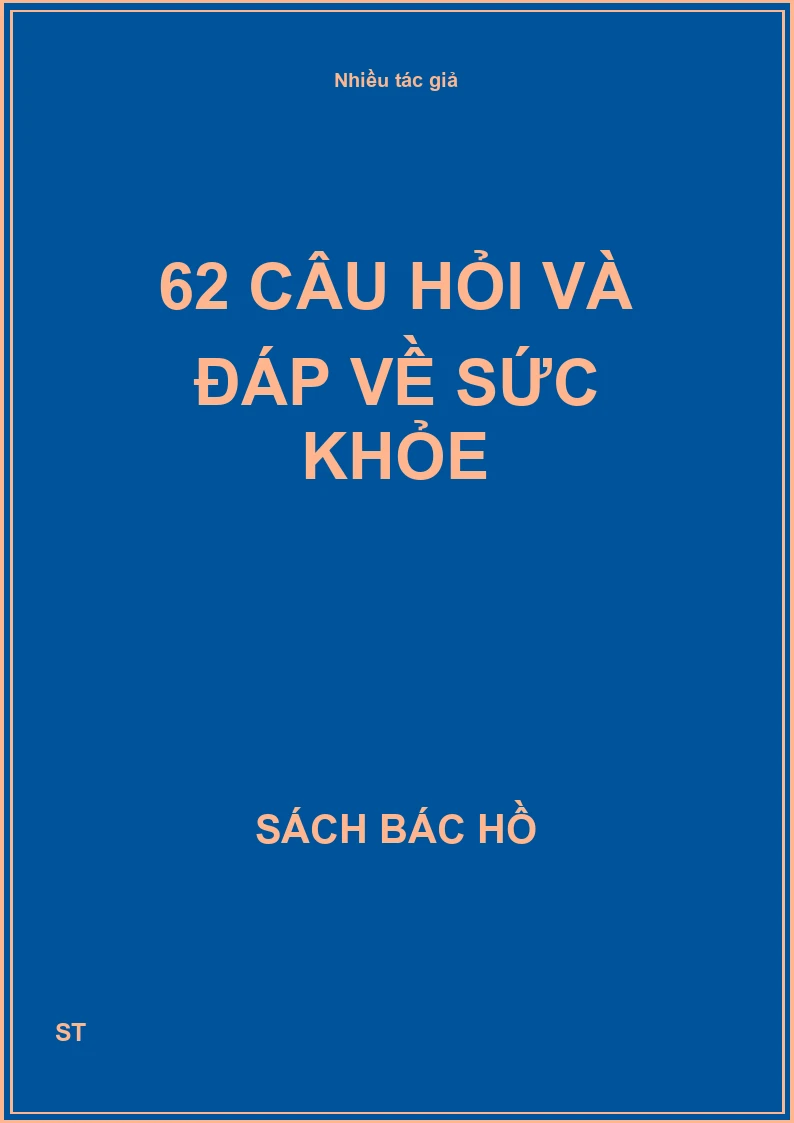 62 câu hỏi và đáp về sức khỏe