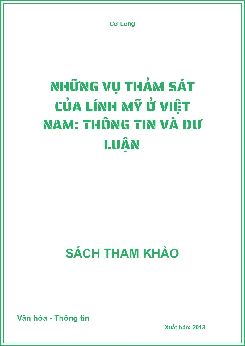 Những vụ thảm sát của lính Mỹ ở Việt Nam: Thông tin và dư luận