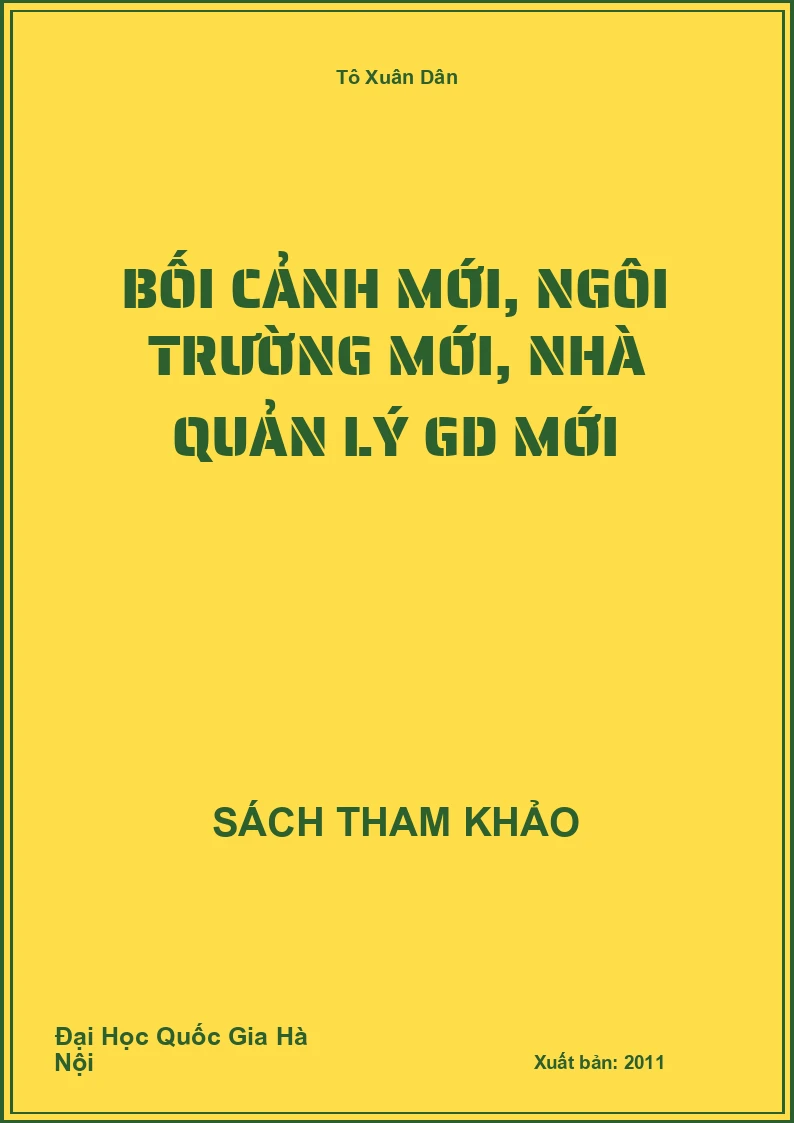 Bối cảnh mới, ngôi trường mới, nhà quản lý GD mới