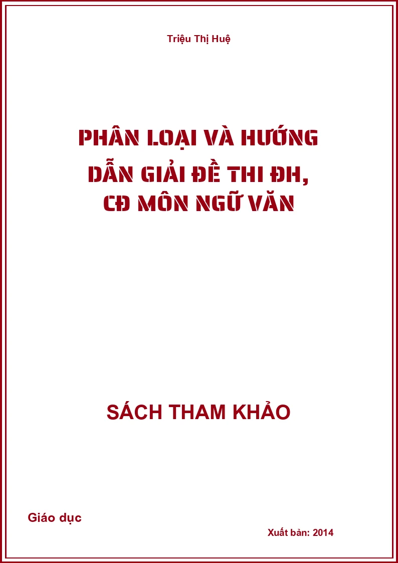 Phân loại và hướng dẫn giải đề thi ĐH, CĐ môn Ngữ Văn