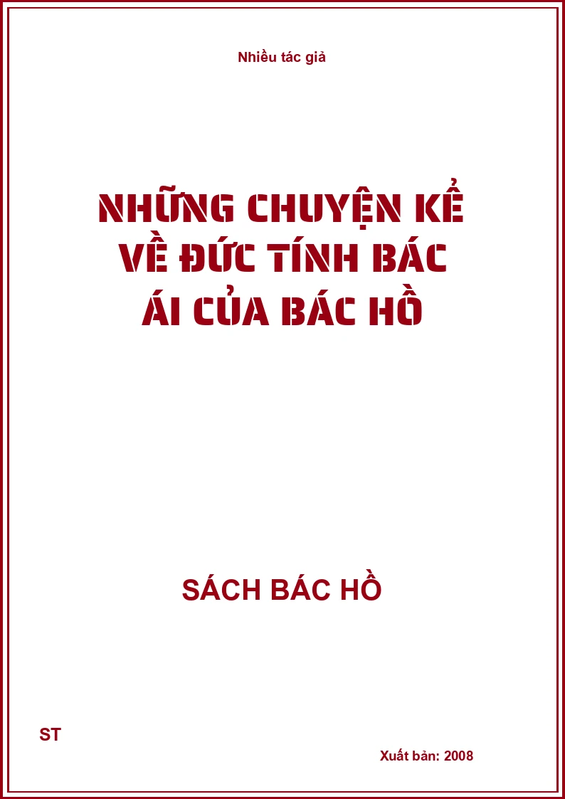 Những chuyện kể về đức tính bác ái của Bác Hồ
