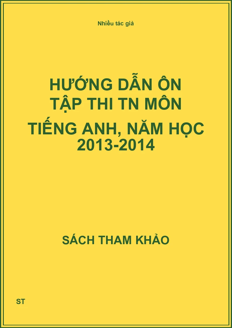 Hướng dẫn ôn tập thi TN môn Tiếng Anh, năm học 2013-2014