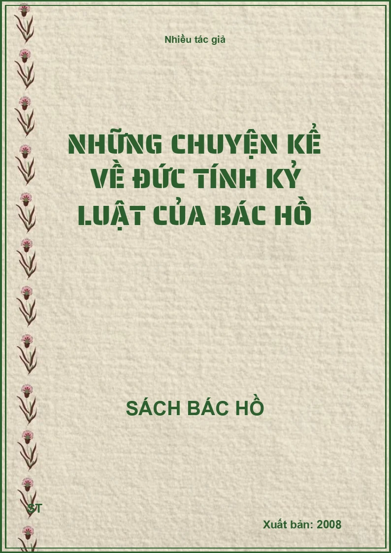 Những chuyện kể về đức tính kỷ luật của Bác Hồ