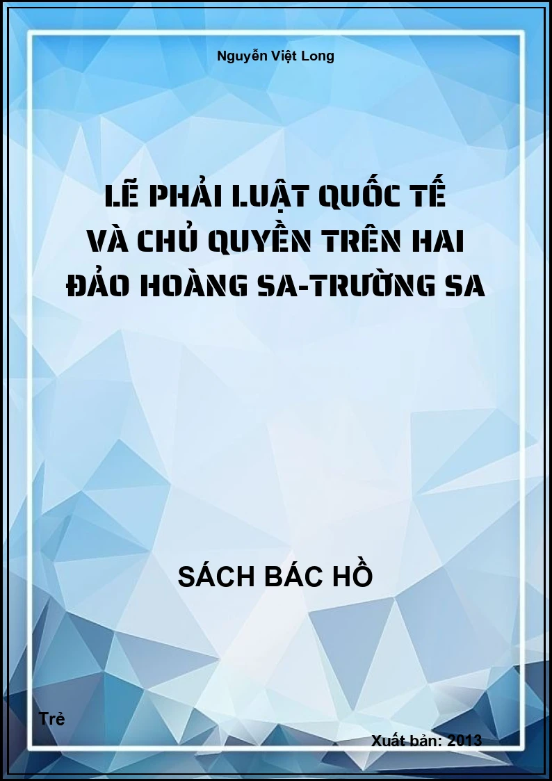 Lẽ phải luật quốc tế và chủ quyền trên hai đảo Hoàng sa-Trường sa