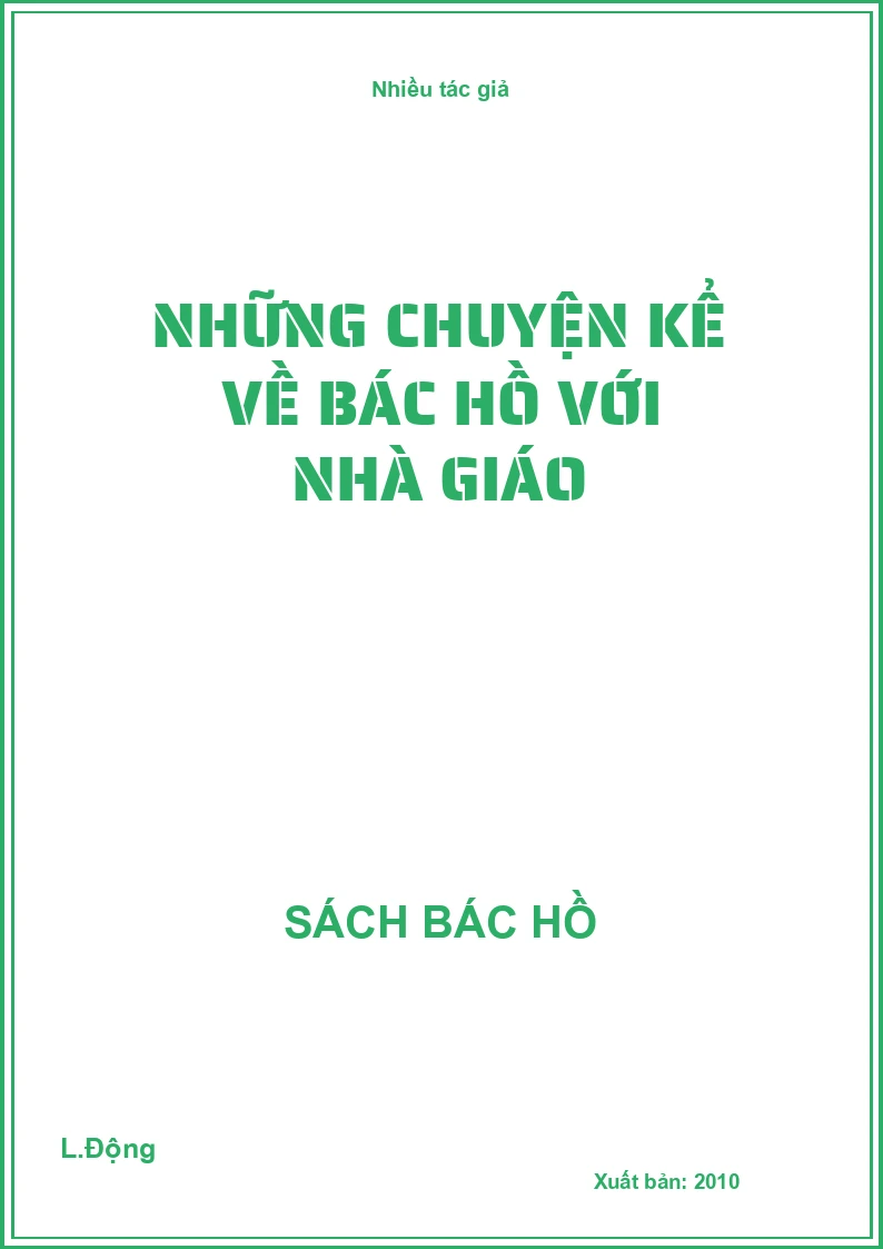 Những chuyện kể về Bác Hồ với nhà giáo