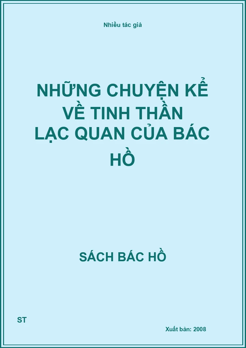 Những chuyện kể về tinh thần lạc quan của Bác Hồ