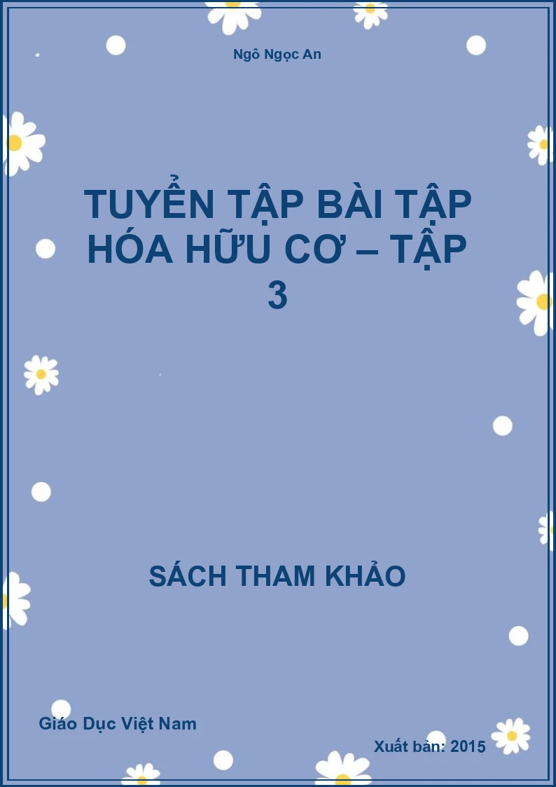 Tuyển tập bài tập Hóa Hữu cơ – Tập 3