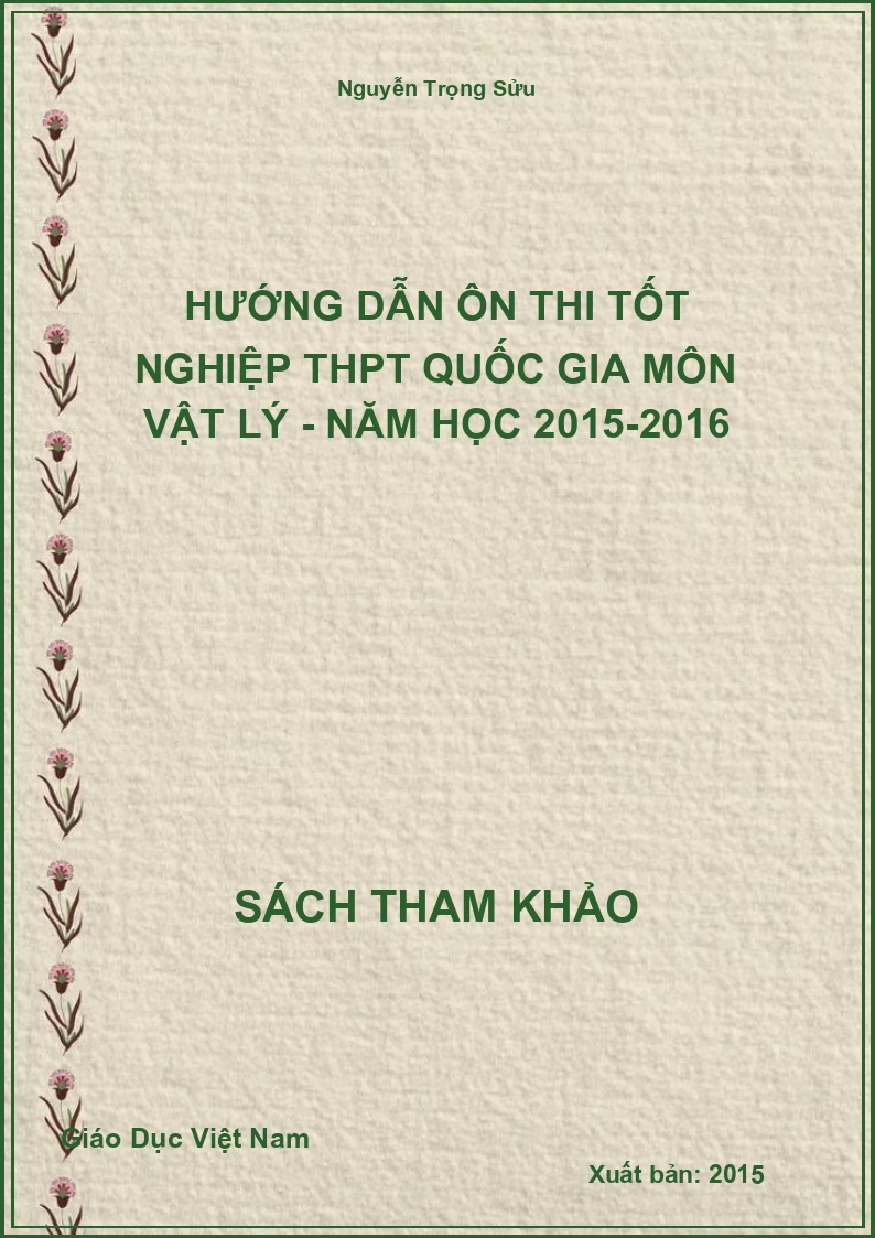 Hướng dẫn ôn thi tốt nghiệp THPT Quốc gia môn Vật lý - Năm học 2015-2016