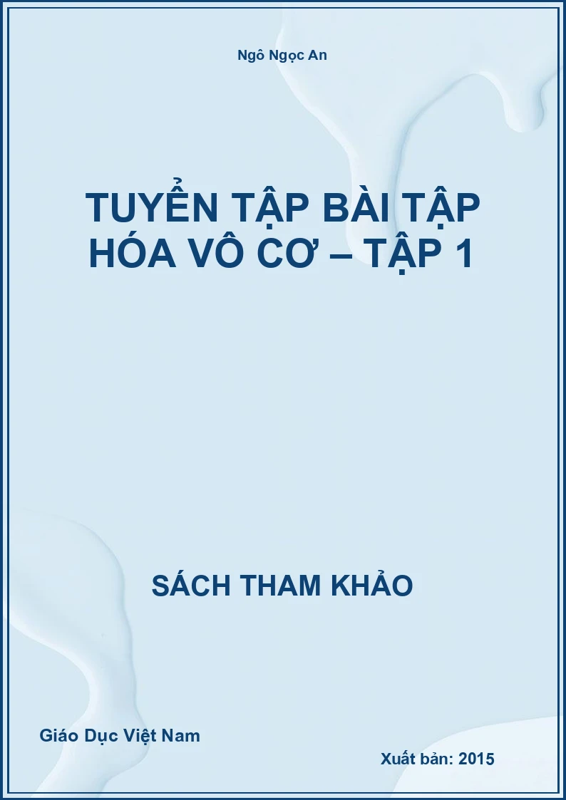 Tuyển tập bài tập Hóa vô cơ – Tập 1