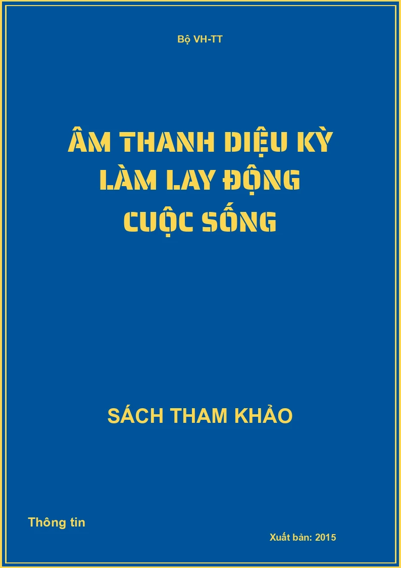Âm thanh diệu kỳ làm lay động cuộc sống