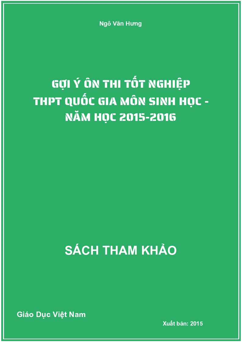 Gợi ý ôn thi tốt nghiệp THPT Quốc gia môn Sinh học - Năm học 2015-2016