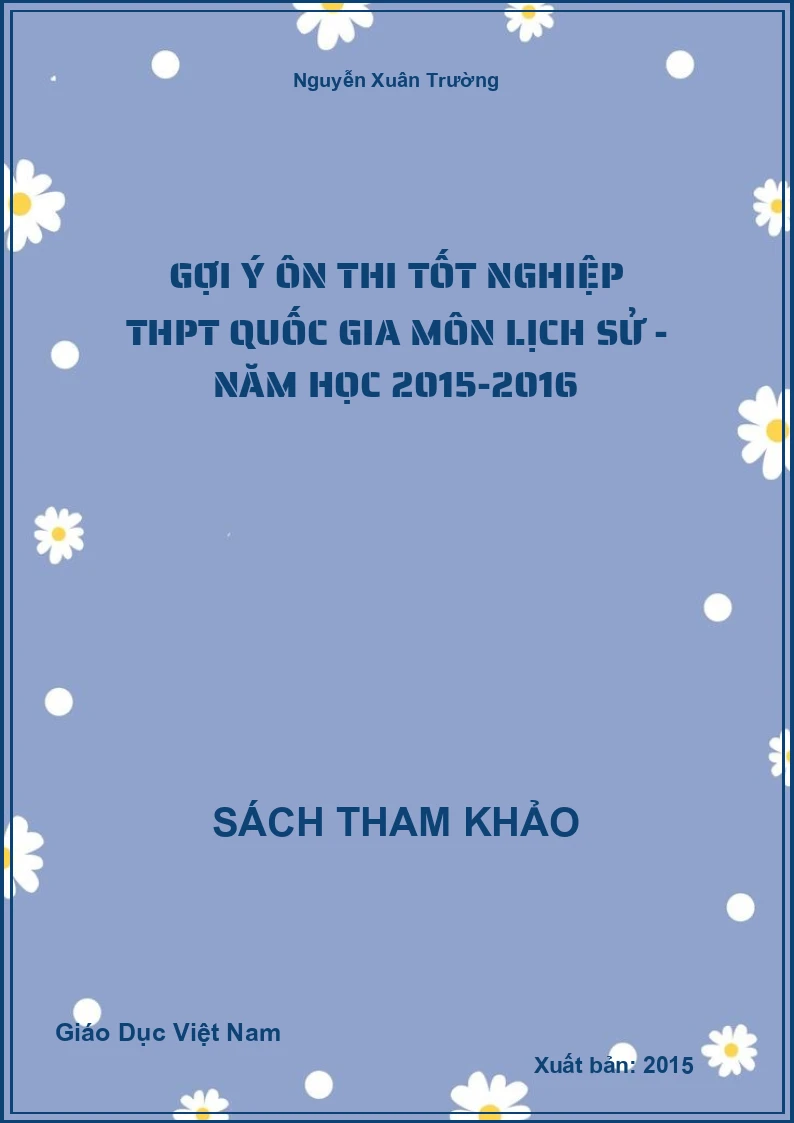 Gợi ý ôn thi tốt nghiệp THPT Quốc gia môn Lịch sử - Năm học 2015-2016