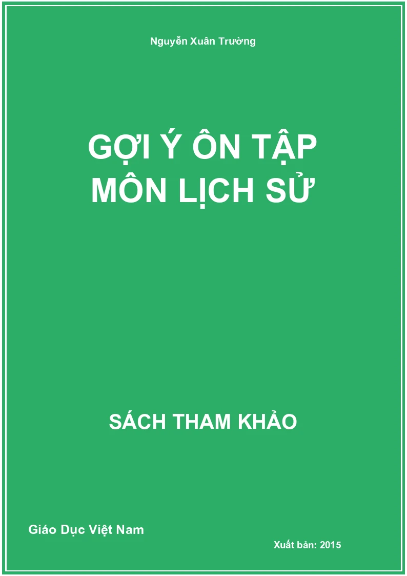 Gợi ý ôn tập môn Lịch sử