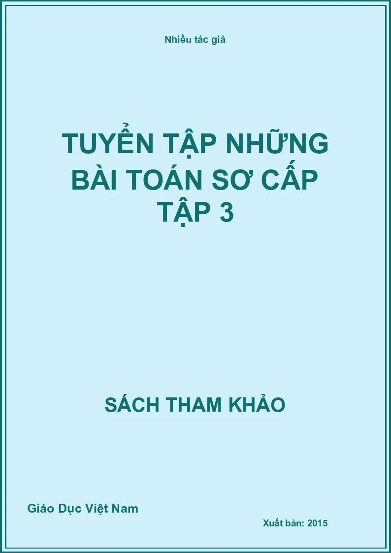 Tuyển tập những bài toán sơ cấp Tập 3