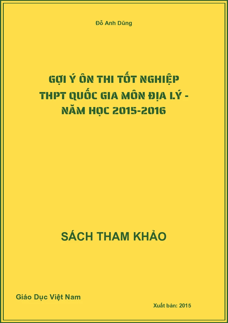 Gợi ý ôn thi tốt nghiệp THPT Quốc gia môn Địa lý - Năm học 2015-2016