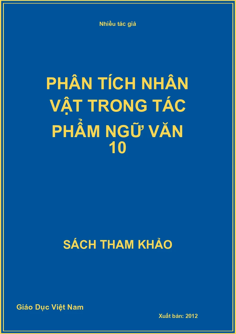Phân tích nhân vật trong tác phẩm Ngữ văn 10
