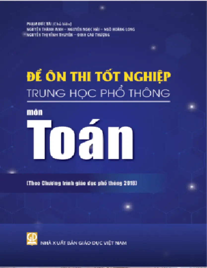 Đề ôn thi tốt nghiệp THPT môn Toán (Biên soạn theo Chương trình giáo dục phổ thông 2018)