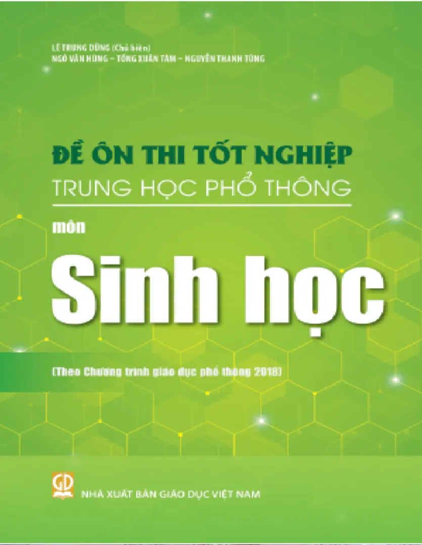 Đề ôn thi tốt nghiệp THPT môn Sinh Học (Biên soạn theo Chương trình giáo dục phổ thông 2018)