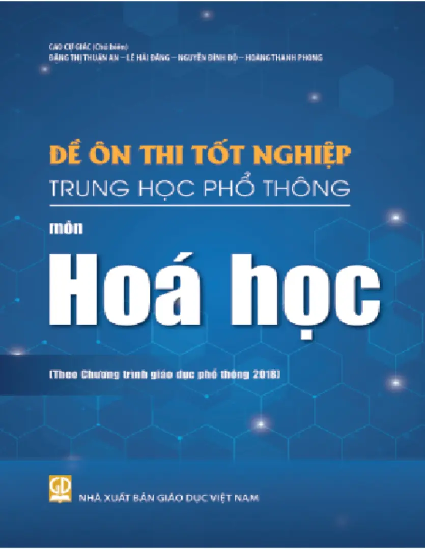 Đề ôn thi tốt nghiệp THPT môn Hóa Học (Biên soạn theo Chương trình giáo dục phổ thông 2018)
