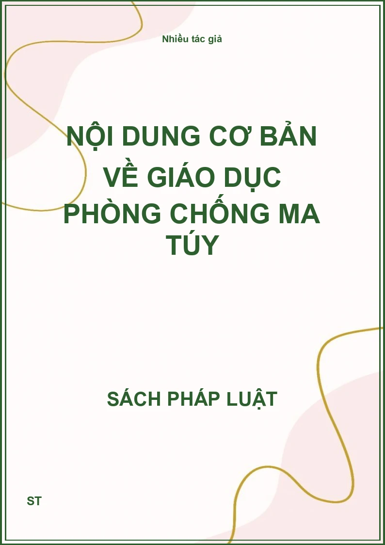 Nội dung cơ bản về giáo dục phòng chống ma túy