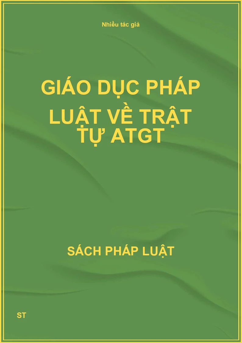 Giáo dục pháp luật về trật tự ATGT