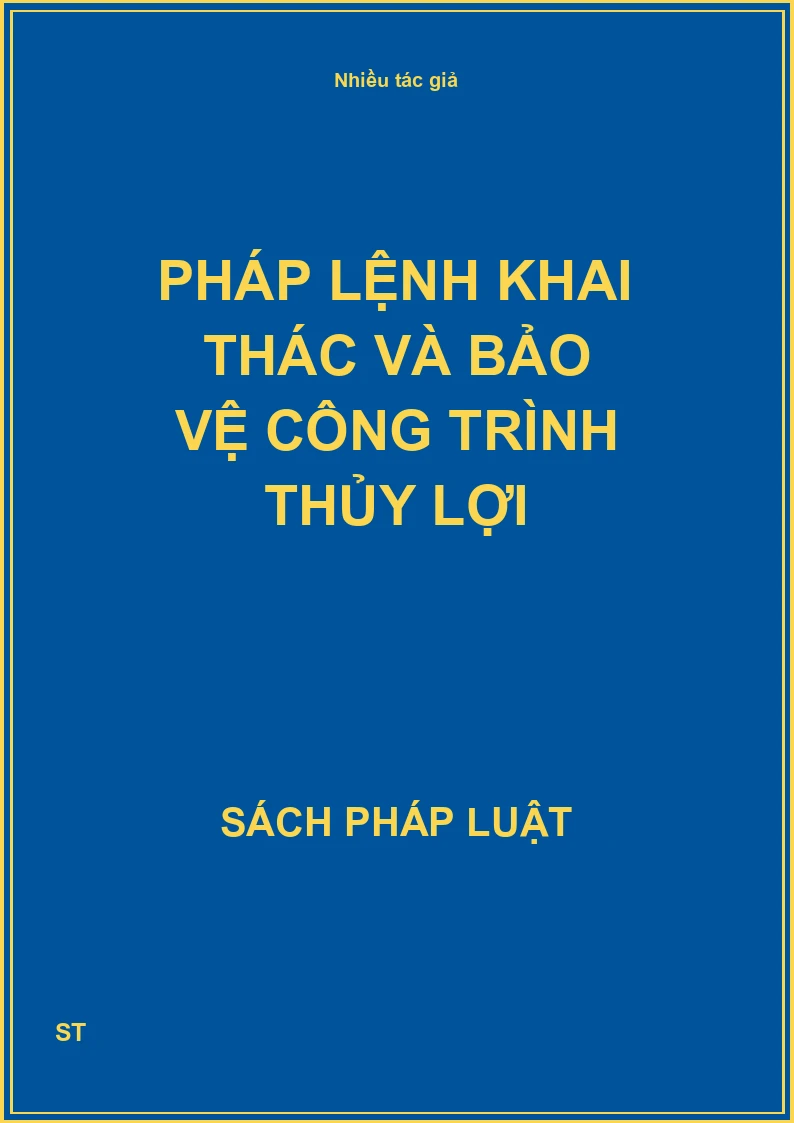 Pháp lệnh khai thác và bảo vệ công trình thủy lợi
