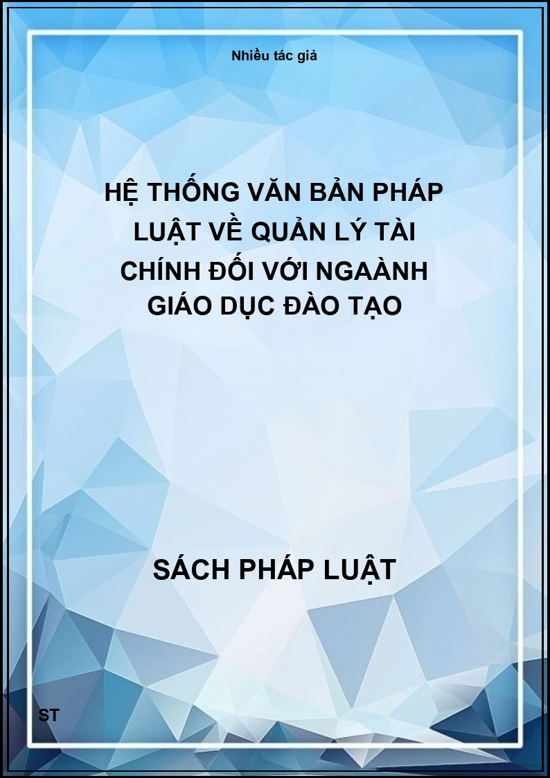Hệ thống văn bản pháp luật về quản lý tài chính đối với ngaành giáo dục đào tạo