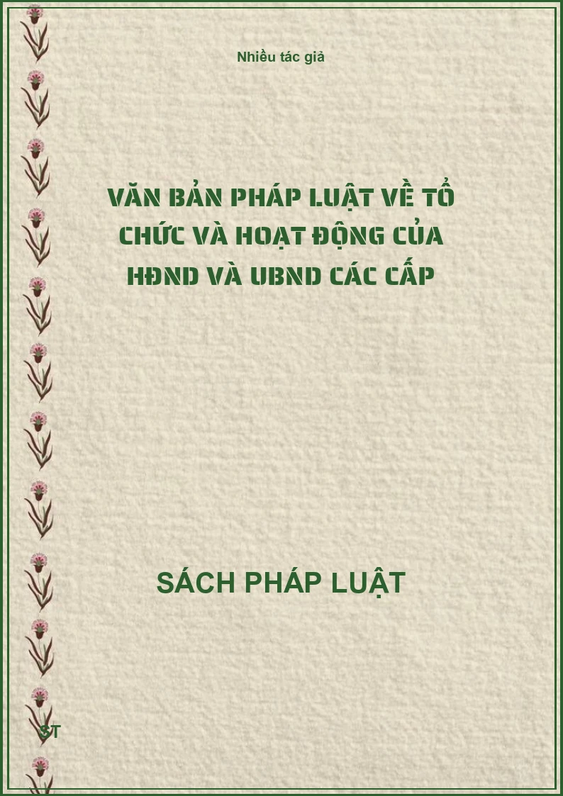 Văn bản pháp luật về tổ chức và hoạt động của HĐND và UBND các cấp