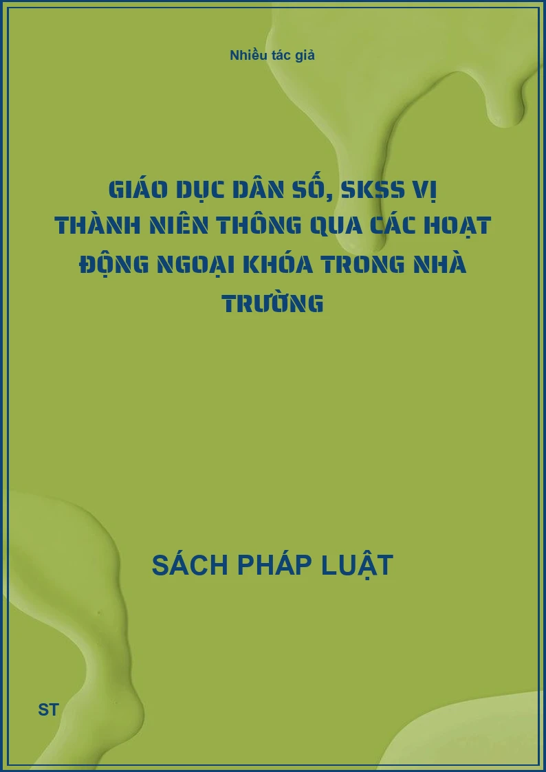 Giáo dục dân số, SKSS vị thành niên thông qua các hoạt động ngoại khóa trong nhà trường