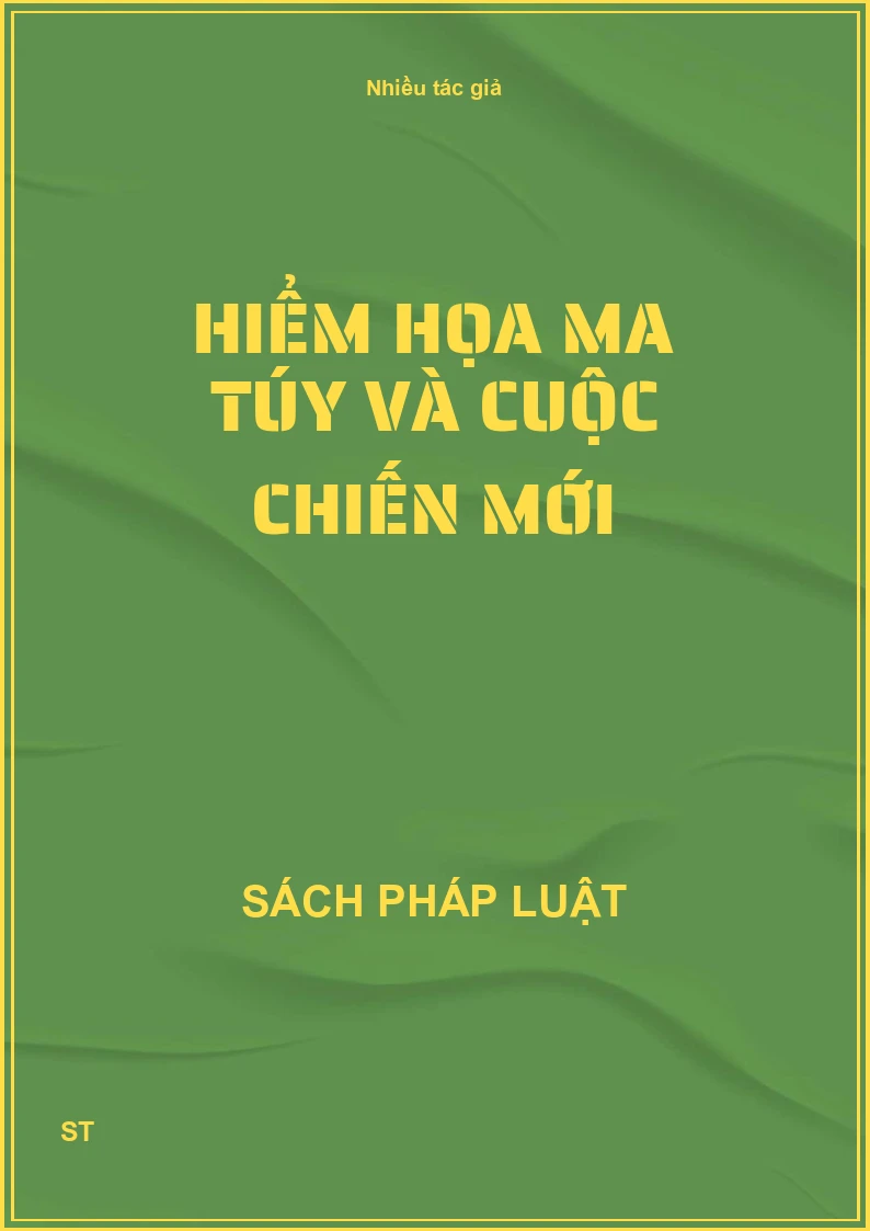 Hiểm họa ma túy và cuộc chiến mới