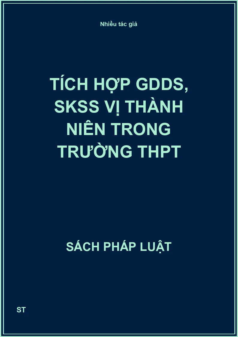 Tích hợp GDDS, SKSS vị thành niên trong trường THPT
