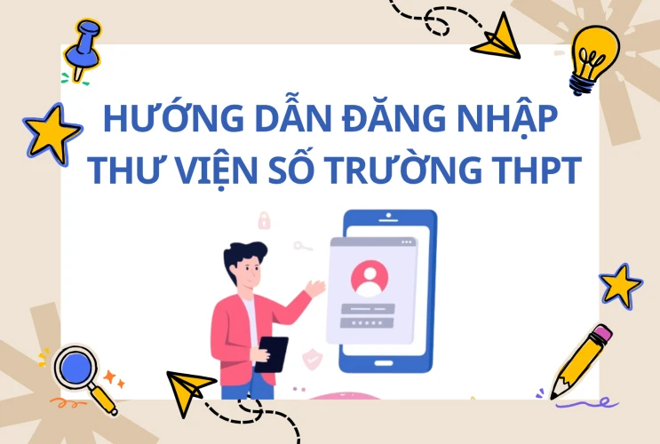 Hướng dẫn đăng nhập thư viện số Trường THPT