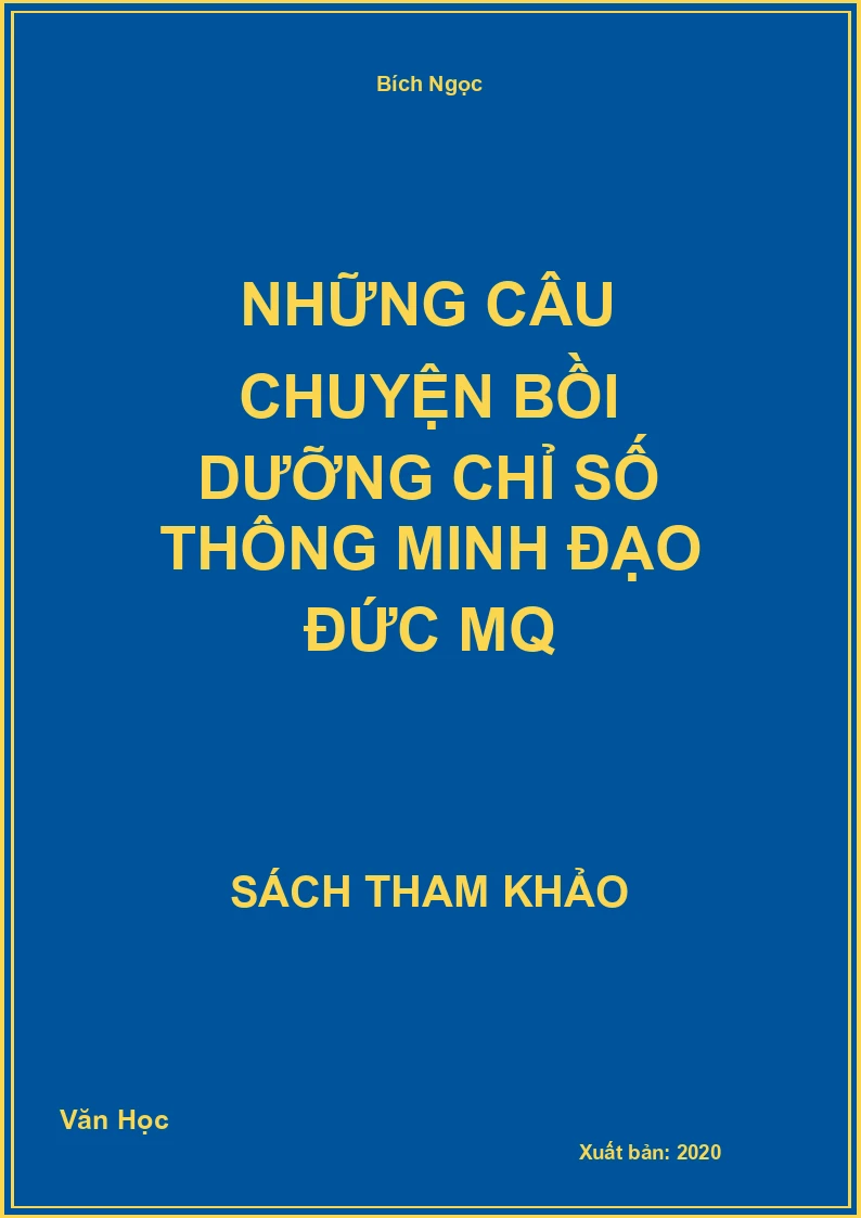 Những câu chuyện bồi dưỡng chỉ số thông minh đạo đức MQ
