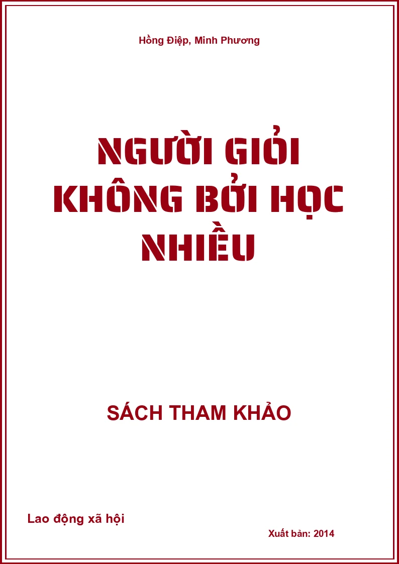 Người giỏi không bởi học nhiều