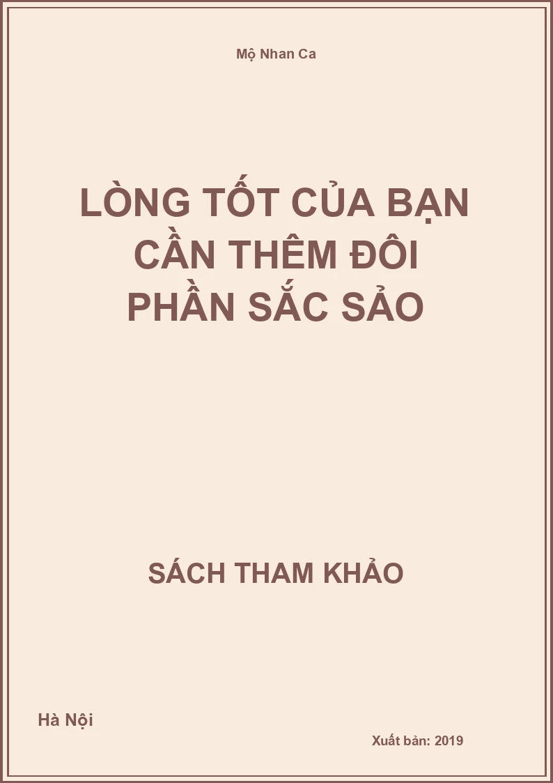 Lòng tốt của bạn cần thêm đôi phần sắc sảo