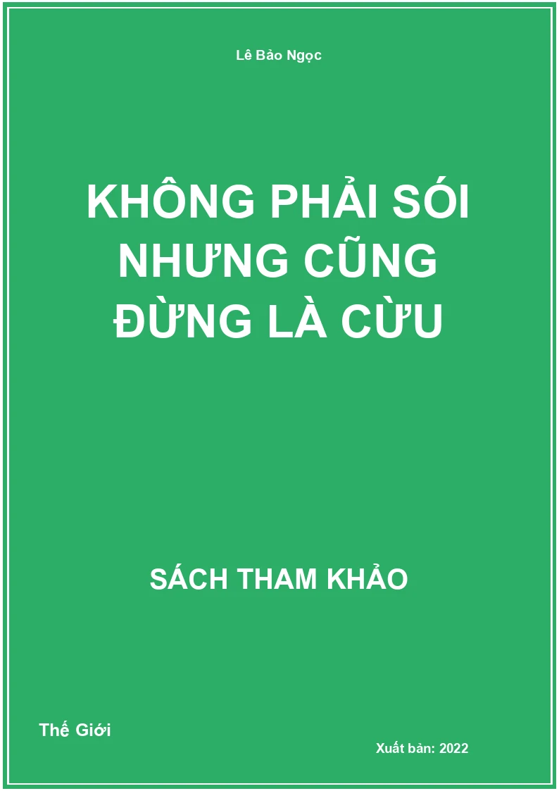 Không phải sói nhưng cũng đừng là cừu