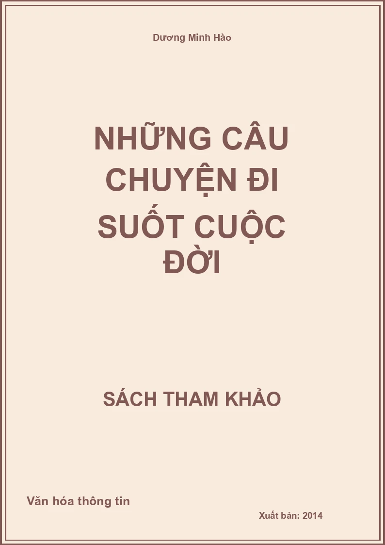 Những câu chuyện đi suốt cuộc đời