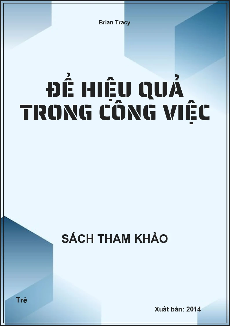 Để hiệu quả trong công việc